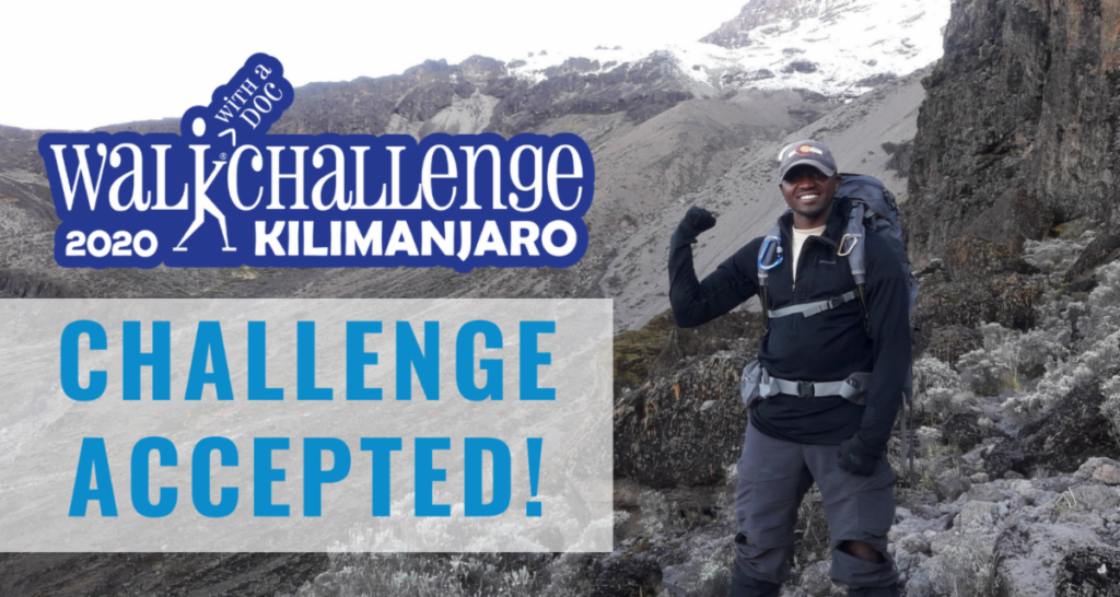 Challenge Accepted! 2020 Walk with a Doc - Kilimanjaro